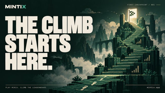 A promotional graphic for Mintix shows a pixel-art staircase climbing toward a glowing “MINTIX” flag, with large text reading “THE CLIMB STARTS HERE.” The upper-right display reads “FIRST CHECKPOINT / 001,” and the post explains that players earn points by playing minigames to climb the leaderboard, convert them into TRACE, and work toward a free GTD MINT and whitelist spot.