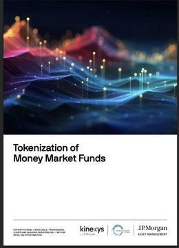 A report cover titled 'Tokenization of Money Market Funds' with a glowing blue and pink wave graphic, featuring 'kine.xyz' and 'J.P. Morgan Asset Management' logos at the bottom.