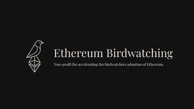 A black logo screen for 'Ethereum Birdwatching' described as a 'Non-profit for accelerating the birdwatchers adoption of Ethereum.'