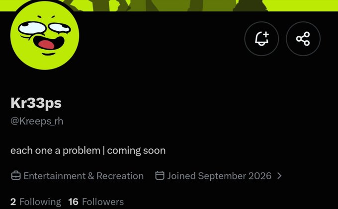 A Twitter/X profile page shows the account "Kr33ps" (@Kreeps_rh) with a green crying laughing emoji profile picture, bio reading "each one a problem | coming soon", categorized under Entertainment & Recreation, joined September 2026, with 2 Following and 16 Followers.