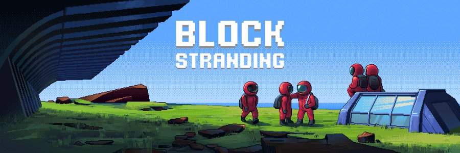 A pixel-art style illustration titled 'BLOCK STRANDING' depicting figures in red spacesuits standing on a grassy landscape near a large metallic structure.