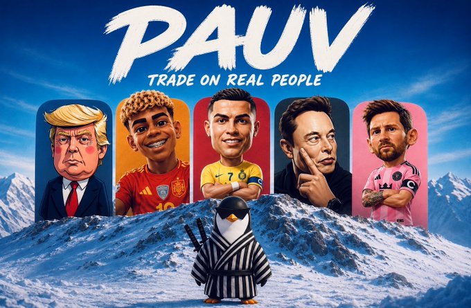 Promotional graphic for 'PAUV - Trade on Real People' featuring caricatures of Donald Trump, Lamine Yamal, Cristiano Ronaldo, Elon Musk, and Messi, with a penguin in a robe standing in a snowy mountain scene.