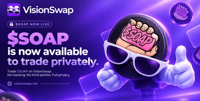 A purple promotional graphic for VisionSwap announcing that '$SOAP is now available to trade privately' with no tracking or third parties, featuring a 3D '$SOAP' coin wearing sunglasses.