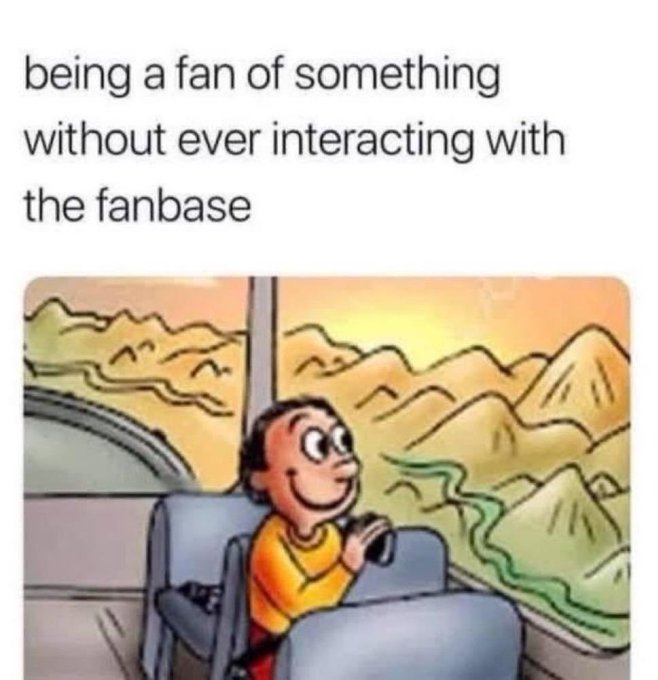 A cartoon character sits peacefully on a bus, gazing out the window at mountains while holding a camera, with text reading "being a fan of something without ever interacting with the fanbase." The serene image captures enjoying a fandom quietly from afar, aligning with "this is the way" as a reminder that solo appreciation of a favorite show, band, or hobby can be just as fulfilling without community drama.