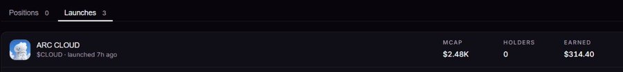 A dark-themed dashboard interface shows a "Launches" tab with "ARC CLOUD" listed, displaying a market cap of $2.48K, 0 holders, and $314.40 earned.