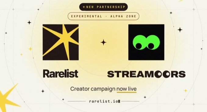 An announcement of a 'NEW PARTNERSHIP' between 'Rarelist' and 'STREAMOORS' in the 'EXPERIMENTAL · ALPHA ZONE', noting a creator campaign is now live.