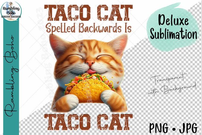 The image features a cartoon cat holding a taco, with the caption "Taco Cat spelled backwards is" written above the cat's head. The text is in a playful font style that adds humor to the image.