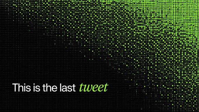 A dark image with green pixelated dots forming a pattern and text reading 'This is the last tweet'.