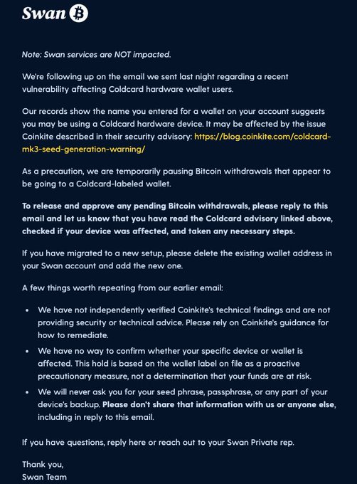 An email from Swan (Bitcoin) informing customers about a 'recent vulnerability affecting Coldcard hardware wallet users,' temporarily pausing Bitcoin withdrawals to Coldcard-labeled wallets as a precaution, with a link to Coinkite's security advisory.