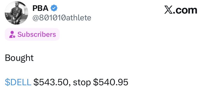 A screenshot of a tweet from PBA (@801010athlete) announcing a purchase of $DELL stock at $543.50 with a stop loss at $540.95, with the accompanying post noting that additional analysis on $DELL was shared in a previous post.