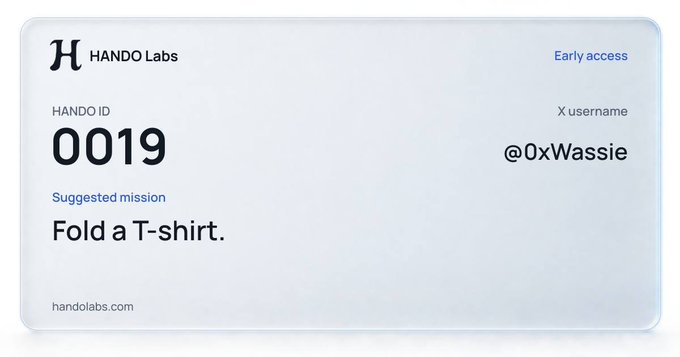 A screenshot of a Hando Labs digital ID card displaying "HANDO ID 0019" assigned to X username "@0xWassie," with a suggested mission to "Fold a T-shirt" and marked as "Early access." The image showcases the user securing an early spot in the Hando Labs platform, supporting the post's claim about getting their ID and advising others that it may be worth being an early adopter.