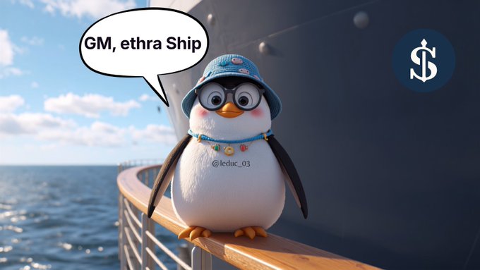 A 3D-rendered penguin character wearing glasses and a bucket hat with a speech bubble saying "GM, ethra Ship", positioned on a ship's railing with an anchor logo in the corner.