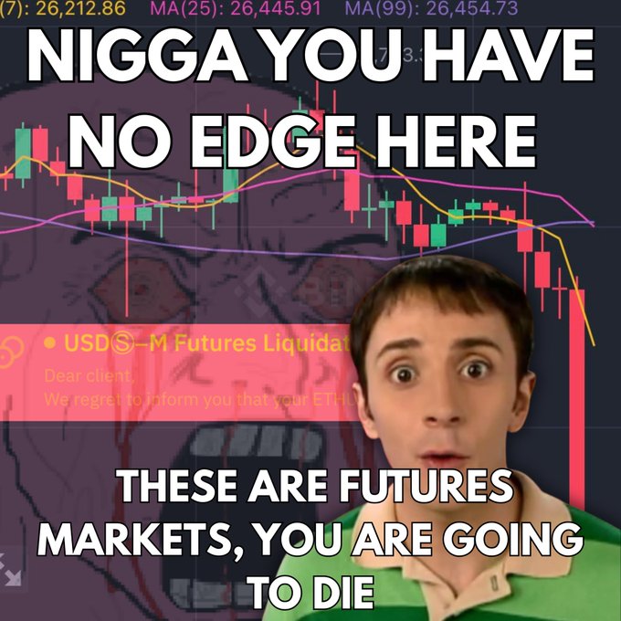 The meme features a Wojak character overlaying a candlestick chart and a "USDⓈ-M Futures Liquidation" notice, with text declaring "NIGGA YOU HAVE NO EDGE HERE" and "THESE ARE FUTURES MARKETS, YOU ARE GOING TO DIE." It visually satirizes TJR's point about Solana memecoin traders bringing high risk tolerance and psychological resilience into futures markets, warning that trading experience in memecoins doesn't translate to a sustainable edge—setting them up for liquidation instead.