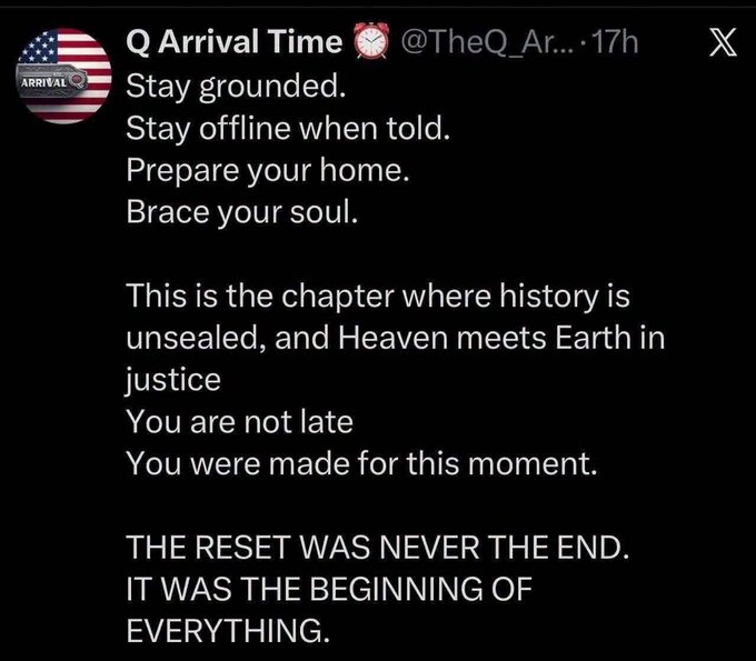 A social media post from 'Q Arrival Time' (@TheQ_Ar...) containing a cryptic, prophetic-style message beginning with 'Stay grounded. Stay offline when told.' and concluding with 'THE RESET WAS NEVER THE END. IT WAS THE BEGINNING OF EVERYTHING.'