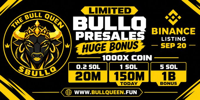 A promotional graphic for the "Bull Queen" ($BULLQ) presale featuring a crowned bull logo on a black and yellow background, advertising a limited 1000x coin bonus with tiered offers (0.2 SOL for 20M, 1 SOL for 150M, and 5 SOL for 1B $BULLQ) ahead of its Binance listing on September 20, directing users to www.bullqueen.fun.
