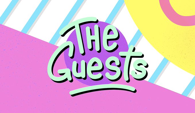A colorful graphic with "THE Guests" written in mint green lettering against a purple circle and a pink and yellow background.
