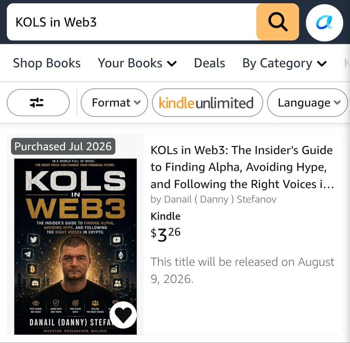 An Amazon search result page displays "KOLs in Web3: The Insider's Guide to Finding Alpha, Avoiding Hype, and Following the Right Voices" by Danail (Danny) Stefanov, priced at $3.26 for Kindle pre-order, with the cover showing "Purchased Jul 2026" and noting an August 9, 2026 release date. The image serves as visual confirmation of the book's availability for pre-order on Amazon, supporting the author's announcement about the upcoming release of their first book on crypto and Web3.