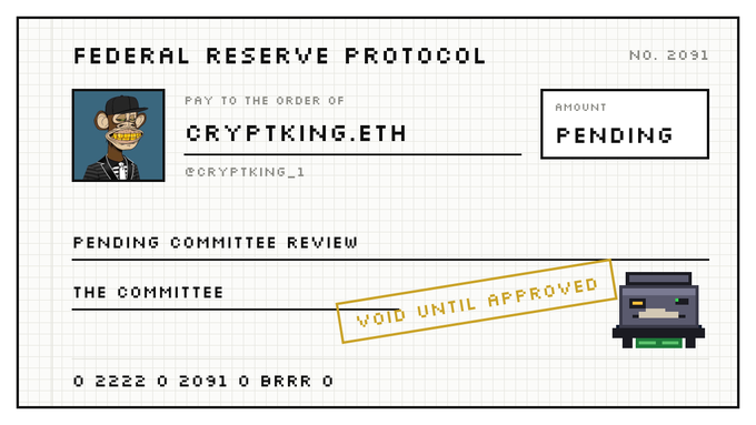 A "Federal Reserve Protocol" check (#2091) is made out to CRYPTKING.ETH (@cryptking_1) for a pending amount, stamped "VOID UNTIL APPROVED," aligning with the post's joke about applying for a Federal Reserve money printer (spot 2091 of 2,222) under the dual mandate of "maximum brrr" and stable memes.