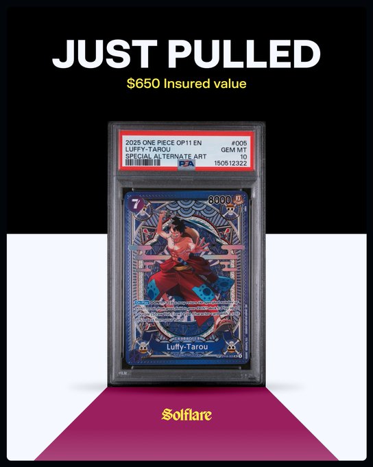 A PSA 10 graded 2025 One Piece "Luffy-Tarou" Special Alternate Art card (#005) with a $650 insured value is displayed, showing the just-pulled card from an OP Pack that increased in value from $250. The card features Monkey D. Luffy in a blue ornate design with an 8000 power stat, certified by PSA with the Solflare branding at the bottom.