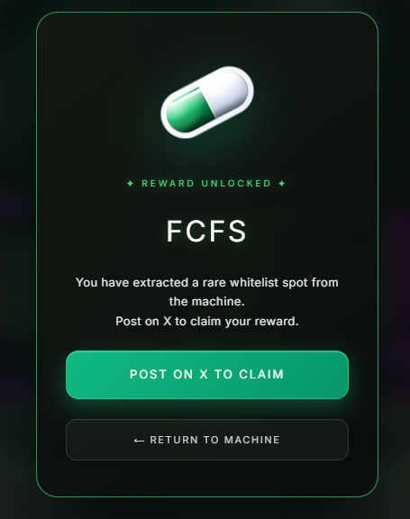 A reward unlocked screen showing 'FCFS' with text 'You have extracted a rare whitelist spot from the machine. Post on X to claim your reward.' and buttons to 'POST ON X TO CLAIM' or 'RETURN TO MACHINE'.