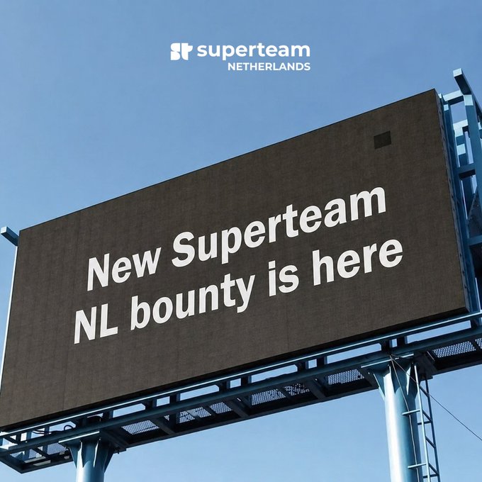 A billboard against a blue sky displays the text 'New Superteam NL bounty is here' with the 'superteam NETHERLANDS' logo above.