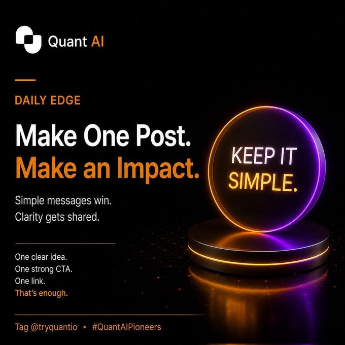 A dark promotional graphic for Quant AI features the tagline "Make One Post. Make an Impact." alongside a glowing neon sphere displaying "KEEP IT SIMPLE." The image reinforces the post's message about simplifying access to crypto, stocks, and commodities trading through Quant AI's chat and voice interface, emphasizing that clarity and simplicity—not more tools—are what users truly need.
