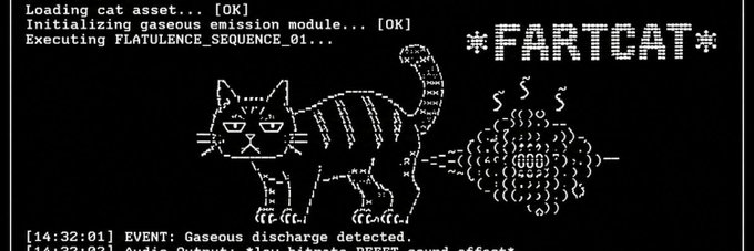 A terminal-style graphic titled '#FARTCAT' showing an ASCII cat with the text 'Loading cat asset... [OK]', 'Gaseous discharge detected.', and 'FLATULENCE_SEQUENCE_01'.