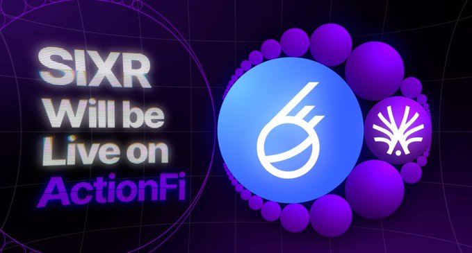 A promotional graphic featuring the SIXR logo alongside stylized purple and blue spheres displays the text "SIXR Will be Live on ActionFi," announcing the upcoming launch of SIXR on the ActionFi platform as highlighted in the accompanying post.