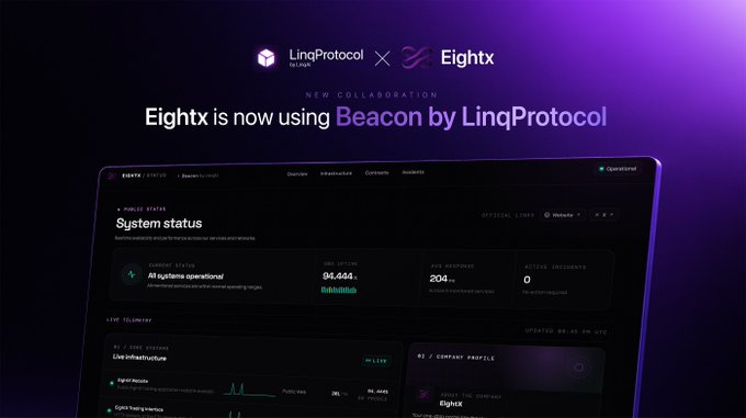 A dark-themed promotional image announces "Eightx is now using Beacon by LinqProtocol," showing a laptop screen with a "System status" dashboard from the Eightx platform.