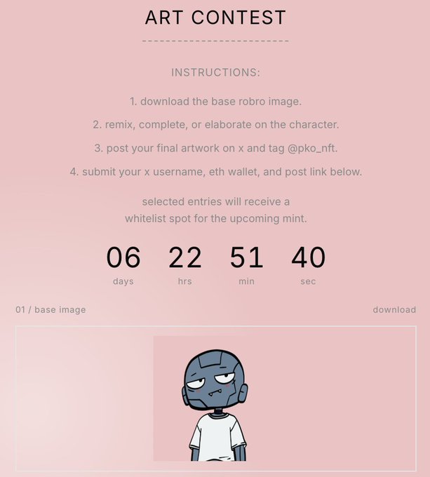 The image promotes an Art Contest for the "pko_nft" project, featuring a base image of a robot character named "robro" with a grumpy expression. It provides instructions for participants to download the base image, remix or elaborate on it, and post their artwork on X (tagging @pko_nft) before submitting their X username, ETH wallet, and post link for a chance to win a whitelist spot for an upcoming mint, with a countdown timer showing 6 days, 22 hours, 51 minutes, and 40 seconds remaining.