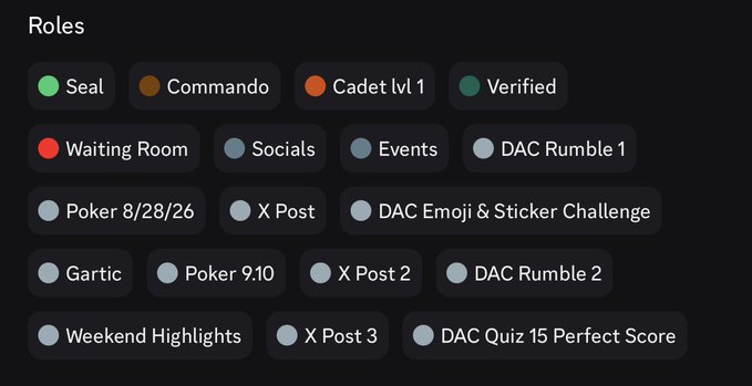 A screenshot of a Discord-style 'Roles' page with tags including 'Seal', 'Commando', 'Cadet lvl 1', 'Verified', 'Waiting Room', 'Socials', 'Events', 'DAC Rumble 1', 'Poker 8/28/26', 'X Post', 'DAC Emoji & Sticker Challenge', 'Gartic', 'Poker 9.10', 'X Post 2', 'DAC Rumble 2', 'Weekend Highlights', 'X Post 3', and 'DAC Quiz 15 Perfect Score'.