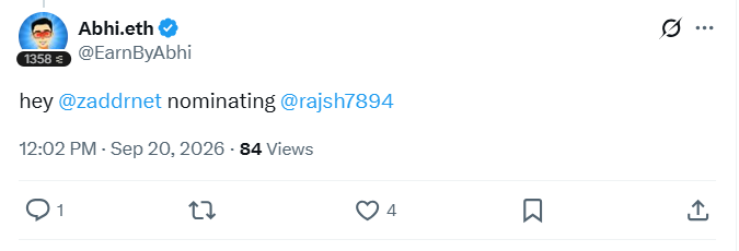 The image shows a tweet from verified user @EarnByAbhi (Abhi.eth) stating "hey @zaddrnet nominating @rajsh7894," posted at 12:02 PM on Sep 20, 2026, with 84 views. This tweet serves as a public nomination/recognition that directly aligns with the accompanying post's message, where @zaddrnet (likely rajsh7894) expresses deep appreciation for @EarnByAbhi's genuine friendship and support beyond typical crypto/web3 collaborations like whitelists.