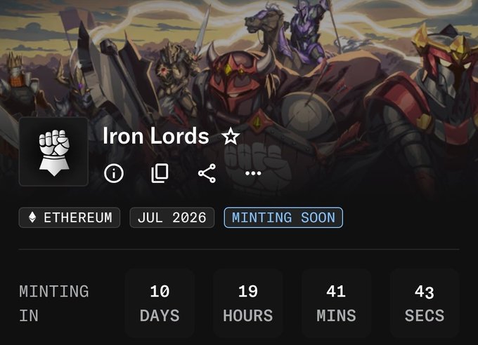 A digital NFT listing for 'Iron Lords' on Ethereum, marked 'Minting Soon' for July 2026, featuring armored fantasy characters and a countdown timer showing 10 days remaining.