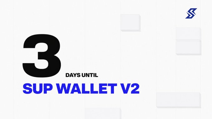 A countdown graphic reading '3 DAYS UNTIL SUP WALLET V2' with a blue logo in the top right corner on a white background.