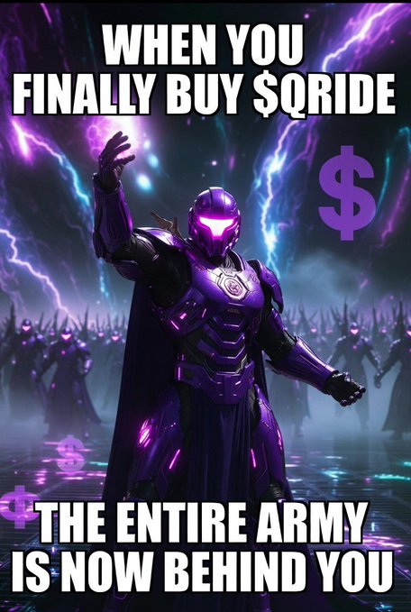 The image depicts a man wearing a purple suit, surrounded by other purple suits with glowing blue eyes. He appears to be the center of attention against a backdrop featuring a purple stormy sky. The caption below the image reads "When you finally buy $QRIDE the entire army is now behind you #QuantumArmy #Solana #Memecoin". This message implies that after making this purchase, the person will no longer see their army members visible in any form.