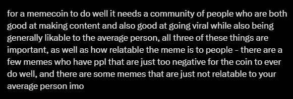 A text graphic on a black background discussing what a memecoin needs to succeed, mentioning community, content creation, virality, likability, and relatability.