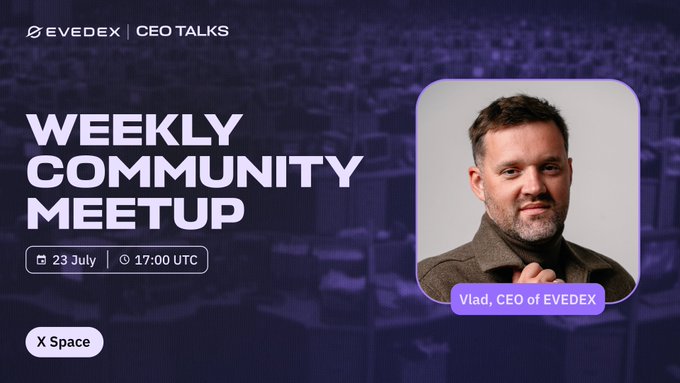 Promotional graphic for EVEDEX's "Weekly Community Meetup" on July 23 at 17:00 UTC, featuring CEO Vlad Komissarov, designed to advertise the live X Space discussion referenced in the post.