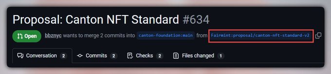 A GitHub pull request titled 'Proposal: Canton NFT Standard #634' where user 'bbznyc' wants to merge 2 commits into 'canton-foundation:main' from 'FalrniInt/proposal/canton-nft-standard-v2', highlighted in red.