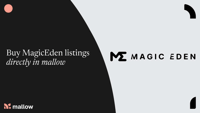 A minimalist promotional graphic reads 'Buy MagicEden listings directly in mallow' alongside the Magic Eden logo and mallow logo on a gray and black background.