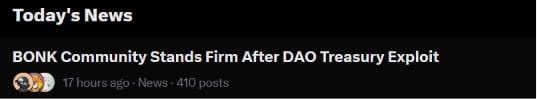 A news article header on a dark background reading 'Today's News: BONK Community Stands Firm After DAO Treasury Exploit,' posted 17 hours ago with 410 posts.