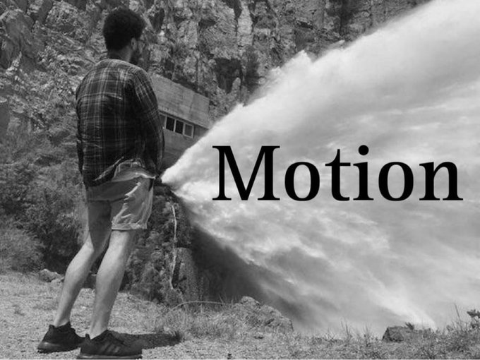 A black and white photo of a man peeing with a massive stream, with the word 'Motion' overlaid in large black text.