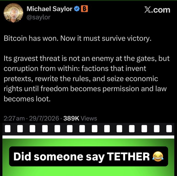 A screenshot of a tweet from Michael Saylor (@saylor) titled "Bitcoin has won. Now it must survive victory," warning about internal corruption. Below the tweet, a green meme-style caption reads "Did someone say TETHER 😂," humorously suggesting Tether (USDT) is the corruption Saylor is referencing.