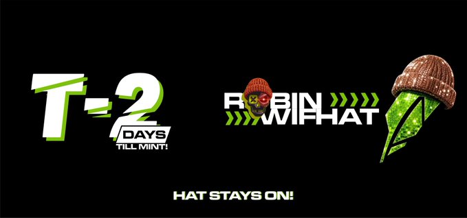 The image promotes an upcoming NFT mint, displaying "T-2 DAYS TILL MINT!" alongside the "ROBINWIFHAT" logo featuring a monkey wearing a red beanie, with the tagline "HAT STAYS ON!"—reinforcing the post's excitement about the imminent launch and its founder @crypto_czar_eth.