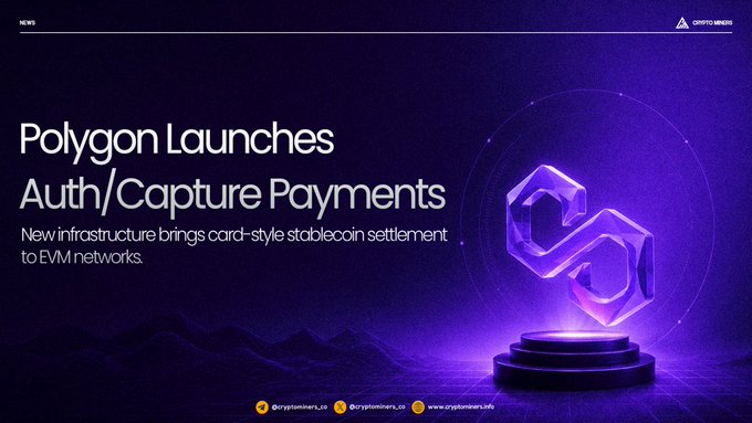 The image features a poster for Polygon's new infrastructure that allows users to capture payments using a stablecoin, specifically an ERC-20 token. The poster includes a purple background with a hexagon symbol, which represents the Polygon logo. Below this, there is text in white and yellow stating "Polygon Launches Auth/Capture Payments" and "New infrastructure brings card style stablecoin settlement to EVM networks".