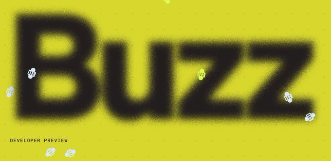 A yellow graphic with the word 'Buzz' spray-painted in large black letters, labeled 'DEVELOPER PREVIEW' in the bottom left.