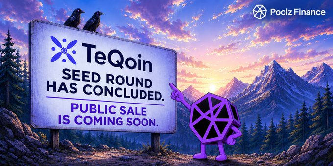 A cartoon purple icosahedron character points at a billboard announcing "TeQoin Seed Round Has Concluded. Public Sale Is Coming Soon," with the PoolZ Finance logo in the corner, celebrating TeQoin's successful seed round on the PoolZ platform. The whimsical mountain sunset backdrop adds a celebratory tone to the announcement of TeQoin's upcoming public sale.
