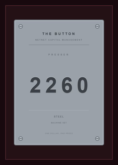 A poster titled 'THE BUTTON' by NetNet Capital Management featuring 'PRESSER 2260 STEEL MACHINE SET' with the tagline 'ONE DOLLAR. ONE PRESS.', mounted on a dark red background.