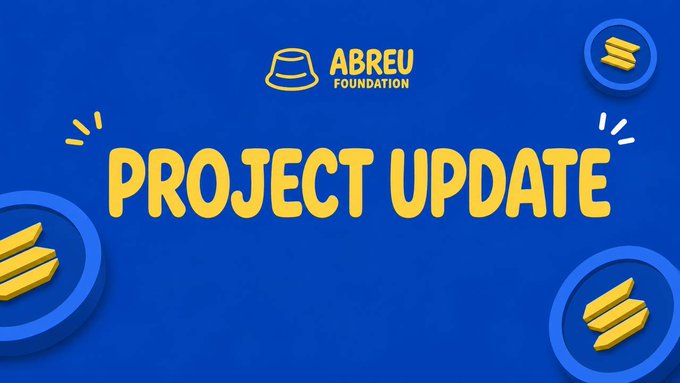 The image displays a blue graphic with yellow text reading "PROJECT UPDATE" alongside the Abreu Foundation logo, which features a bucket icon. Decorative gold coin stacks appear in the corners, visually reinforcing the post's message about validator economics challenges while highlighting that Phase 1 of the project supporting Rafa's family is back underway.