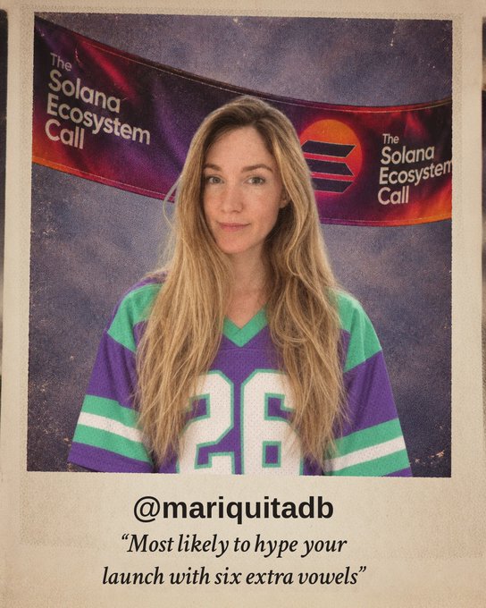 A Polaroid-style yearbook photo of a woman with long blonde hair wearing a purple and teal jersey with the number 26, standing in front of a banner reading 'The Solana Ecosystem Call.' Her username is @mariquitadb with the caption 'Most likely to hype your launch with six extra vowels.'