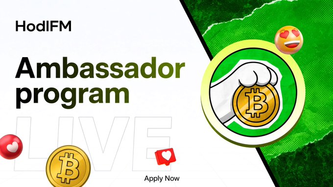 The promotional graphic announces the "HodlFM Ambassador Program" with an "Apply Now" call-to-action, featuring Bitcoin imagery and heart-eyed emojis on a green and white background. The image visually supports the post's invitation for creators to join the next generation of CT (Crypto Twitter) culture builders in Web3.